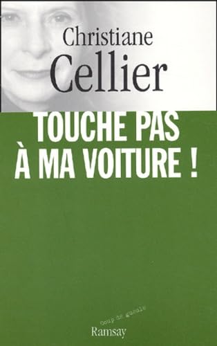 Touche pas à ma voiture : L'insécurité routière en France book