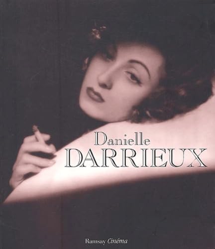 Danielle Darrieux: Filmographie commentée par elle-même Books