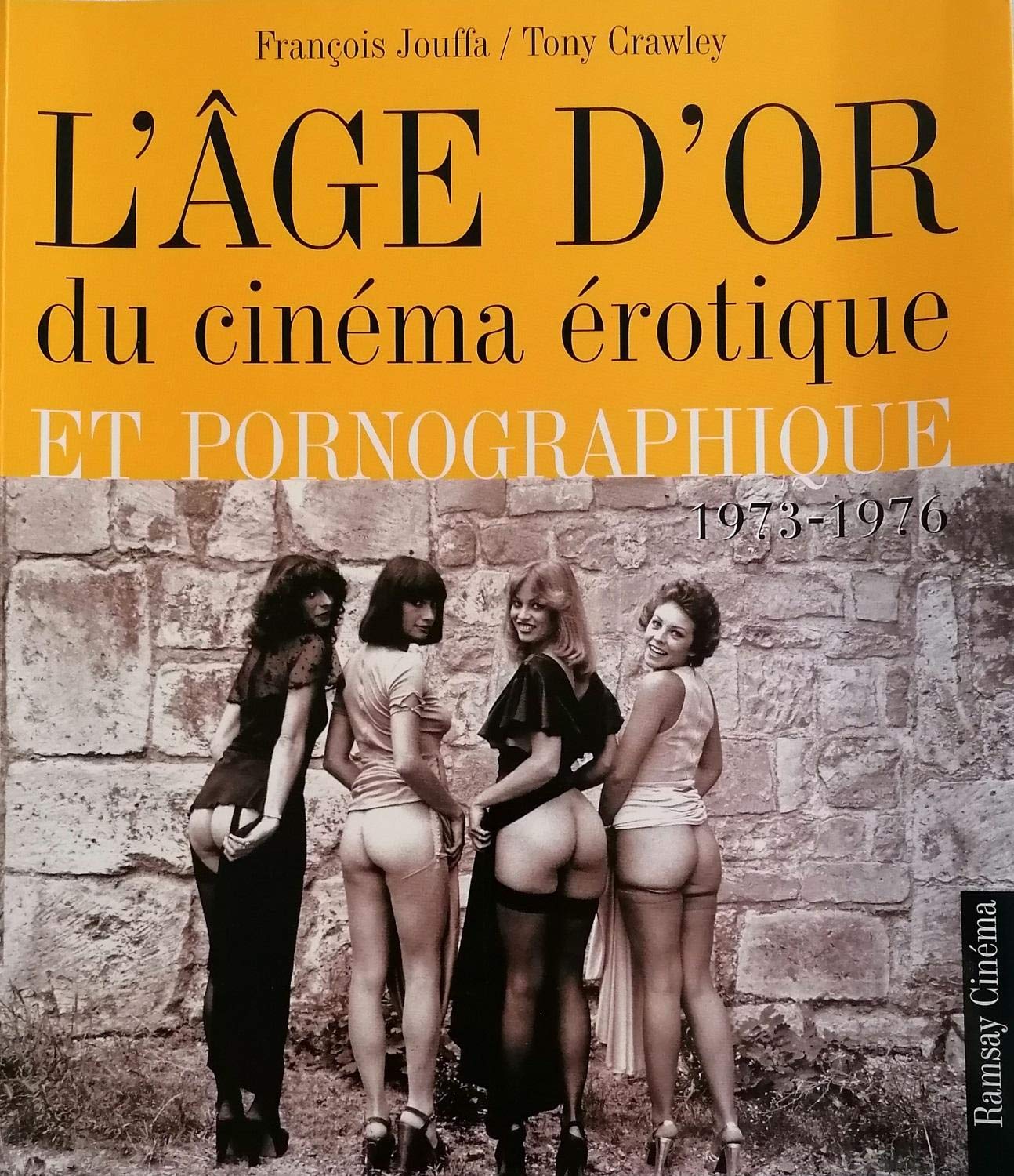 L'Age d'or du cinéma érotique, 1973-1976 book