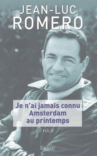 Je n'ai jamais connu Amsterdam au printemps Books