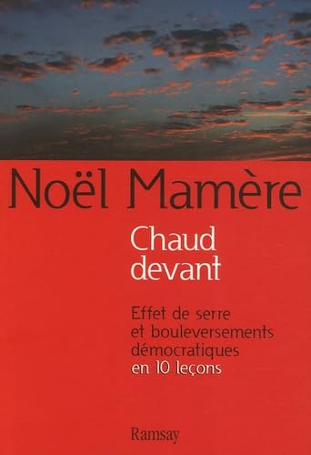 Chaud devant: Effet de serre et bouleversements démocratiques en 10 leçons book
