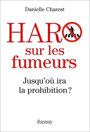 Haro sur les fumeurs, jusqu'où ira la prohibition ?: Enjeux réels et vrais coupables book