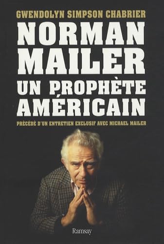 Norman Mailer : un prophète américain book