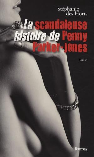 La scandaleuse histoire de Penny Parker-Jones Books