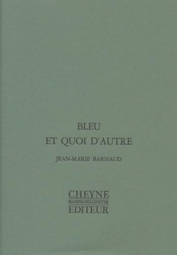 BLEU ET QUOI D'AUTRE Poetry