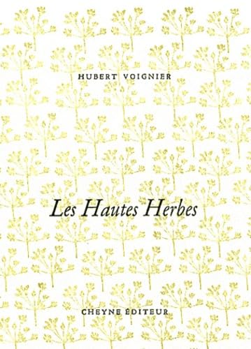LES HAUTES HERBES (NOUVELLE EDITION) Poetry