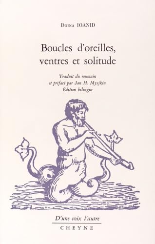 Boucles d'oreilles, ventres et solitude: Edition bilingue roumain-français Books