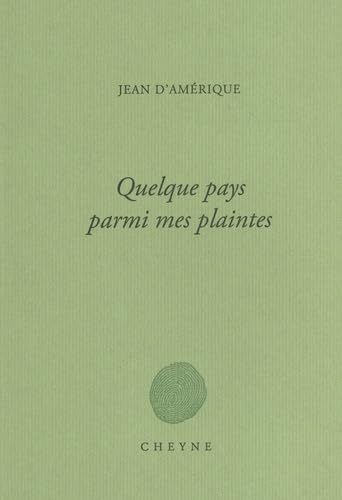Quelque pays parmi mes plaintes book
