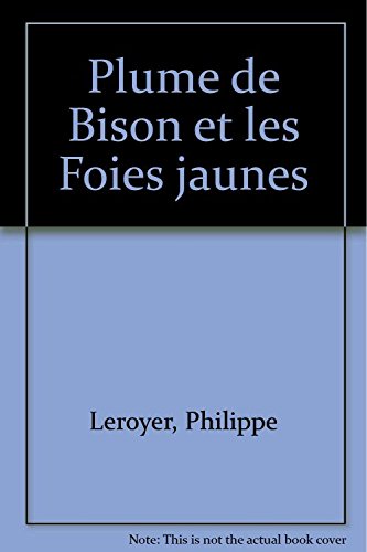 Plume de Bison et les Foies jaunes Books