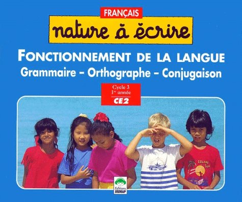 Francais Ce2 Fonctionnement De La Langue. Grammaire, Orthographe, Conjugaison Books