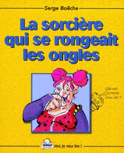 La Sorciere Qui Se Rongeait Les Ongles Books