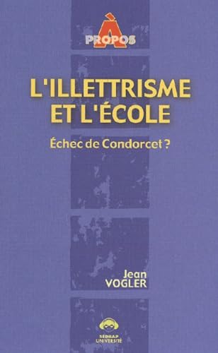 L'illettrisme et l'cole Tous niveaux (Le livre ) book