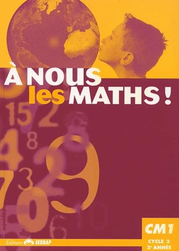 nous les maths ! CM1 CM1 (Le manuel ) book