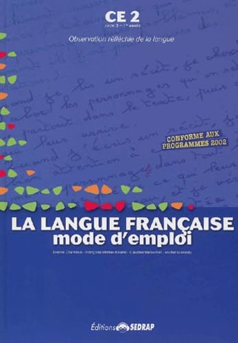La langue francaise, mode d'emploi CE2 Books