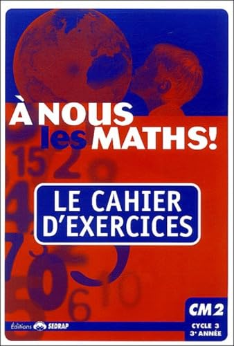nous les maths ! CM2 CM2 (Le cahier d'exercices) book