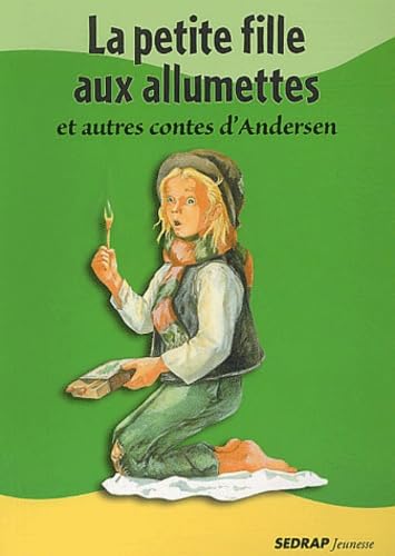 La petite fille aux allumettes et autres contes d'Andersen book