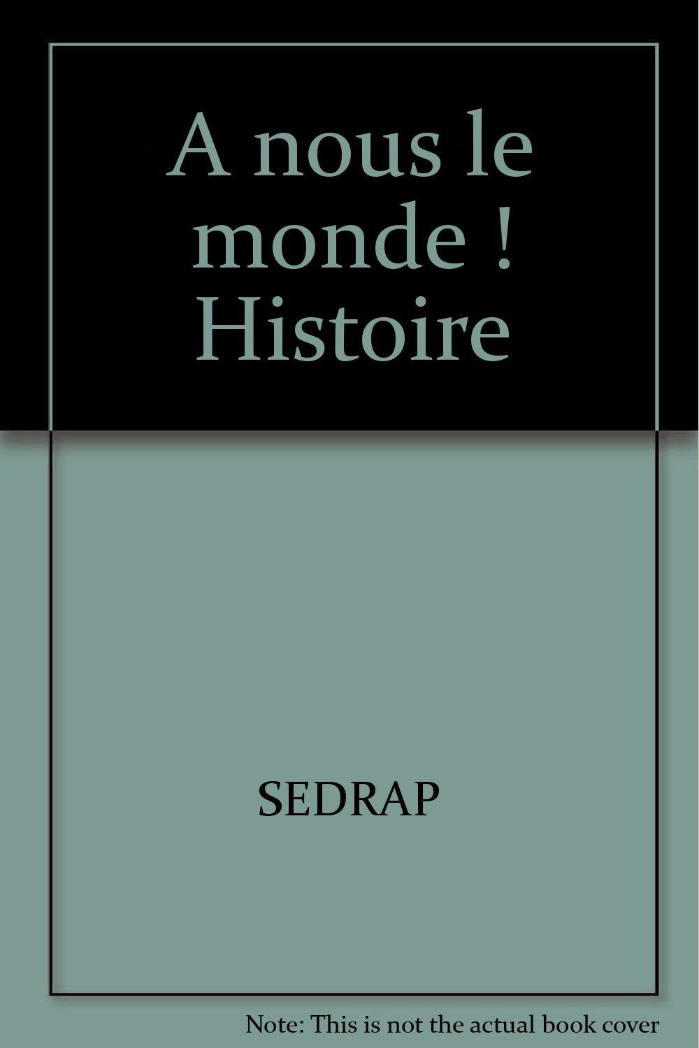 nous le monde ! Cycle 3 CM2 Gographie CM2 (Le cahier d'exercices) book