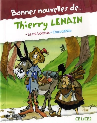 Bonnes nouvelles de .... Thierry Lenain: Le roi boiteux, Crocodébile book