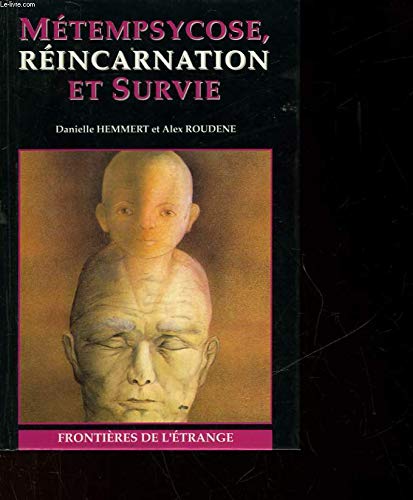 Métempsycose, réincarnation et survie. book