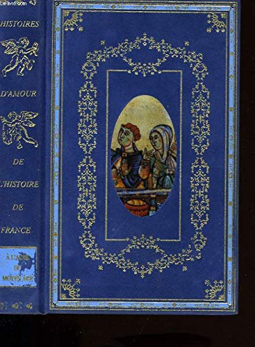 Histoire d'amour de l'histoire de France Sous Henri IV Books