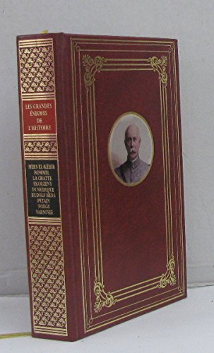 Les grandes énigmes de l'histoire -mers el-kébir malentendu, préméditation ou fatalité? rommel l'homme à abattre,. Books