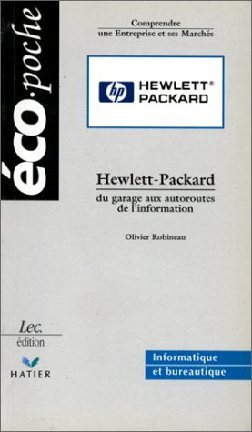 Hewlett Packard : du garage aux autoroutes de l'information book