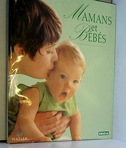 MAMANS ET BEBES COLLECTION BLEDINA DIRECTEUR GENERAL YVES BUCHSENSCHUTZ book