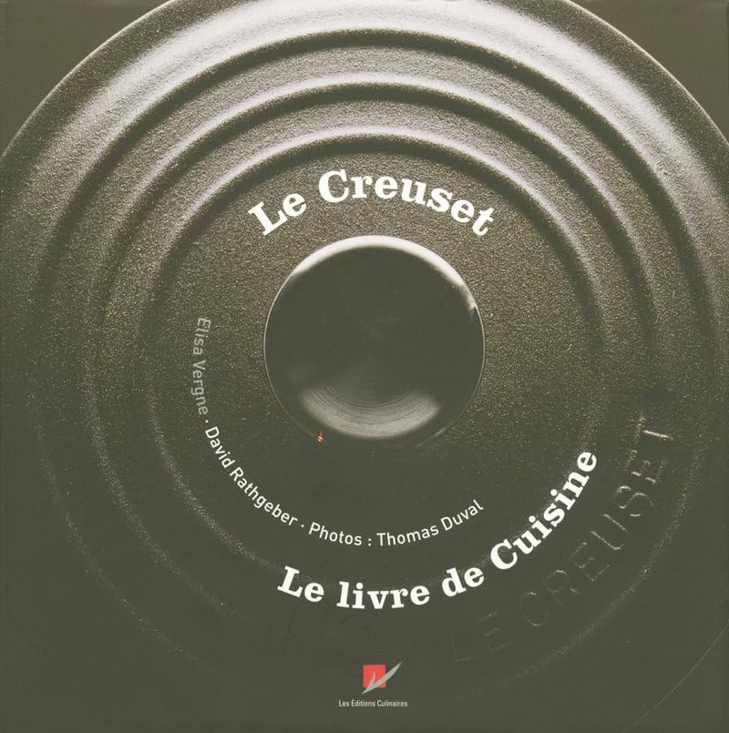 Le Creuset: Le livre de cuisine Books