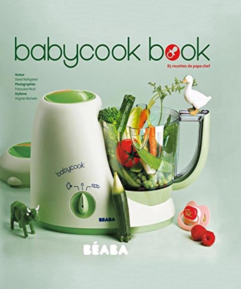 Babycook Book: 85 Recettes de papa-chef Books