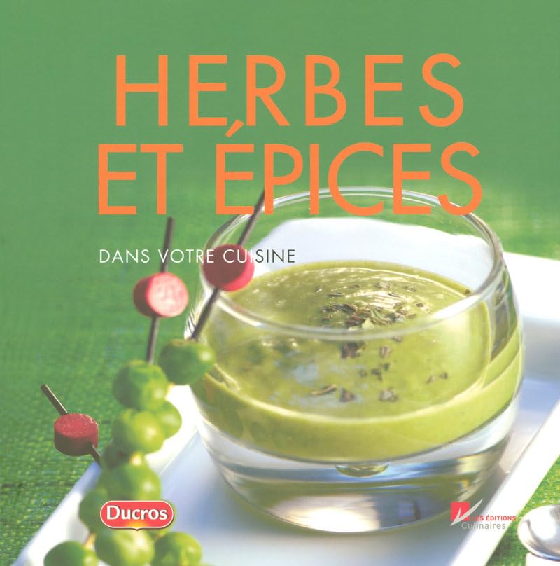 HERBES ET EPICES DANS VOTRE CUISINE book