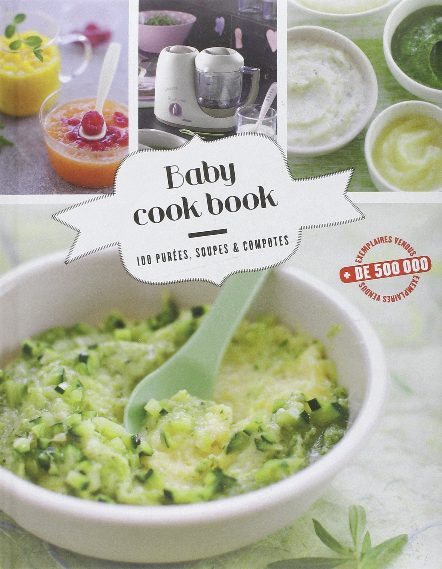 Babycook book - 100 purées, soupes et compotes book