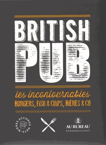 British Pub: Les incontournables burgers, fish & chips, bières & co Books