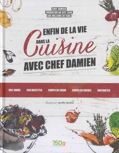 Enfin de la vie dans la cuisine avec Chef Damien book