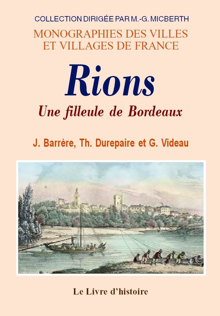 Rions - une filleule de Bordeaux Politics & History