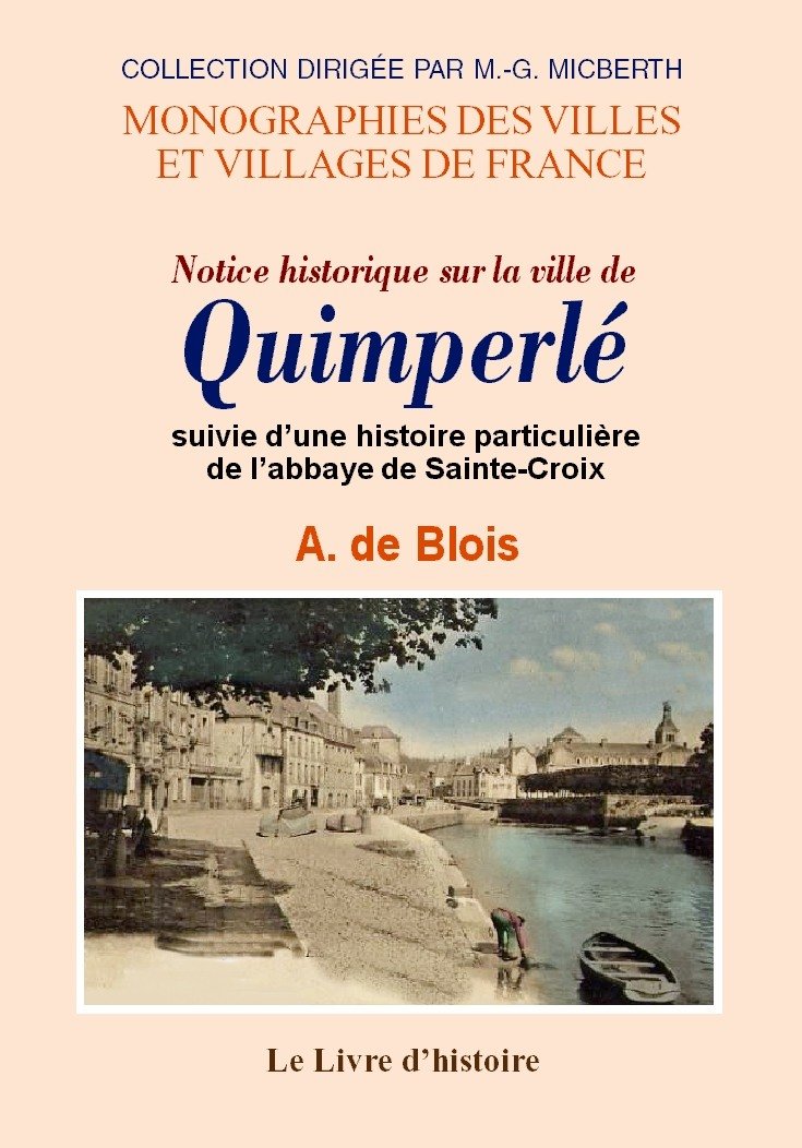 Notice historique sur la ville de Quimperlé Politics & History