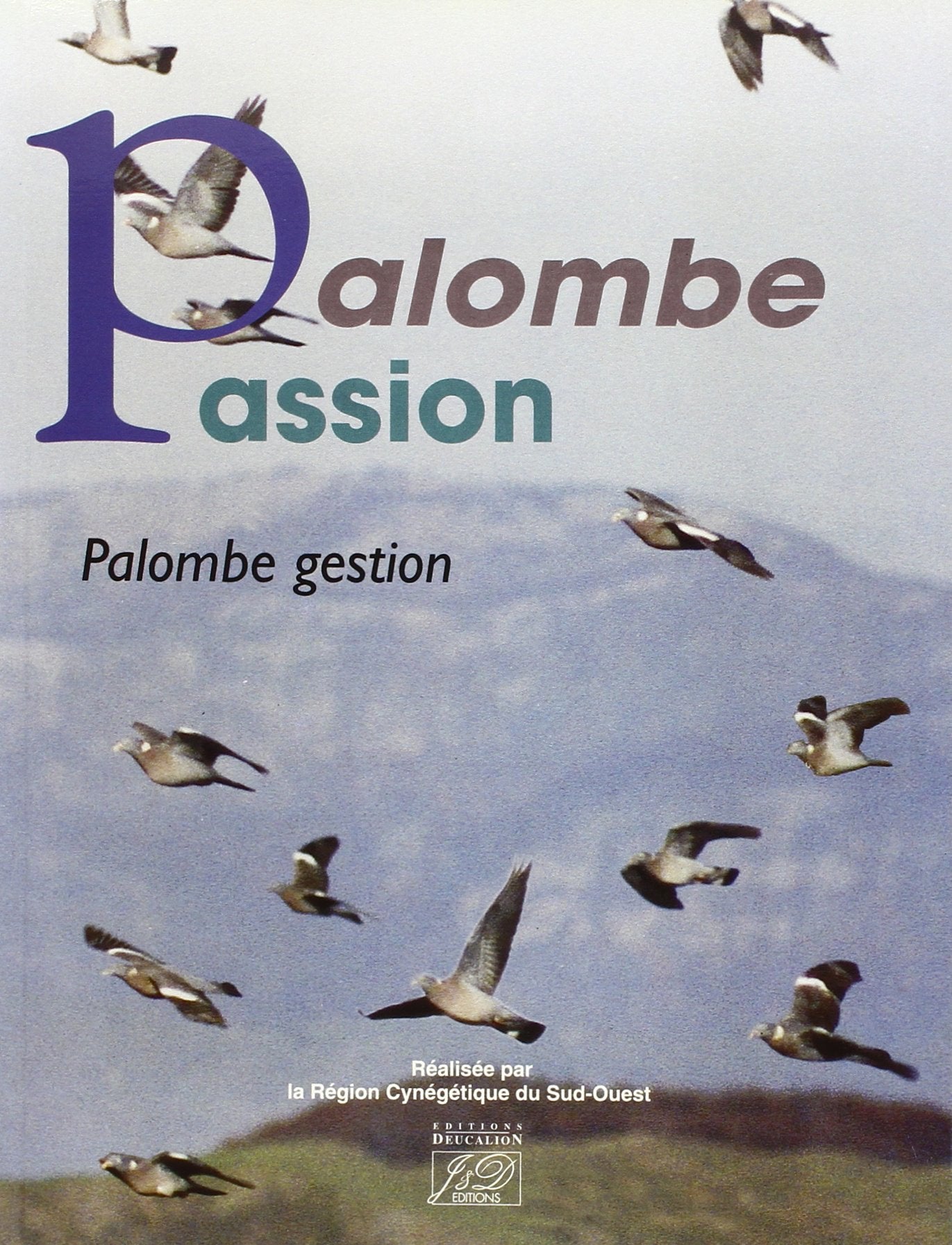 Palombe passion, palombe gestion Books