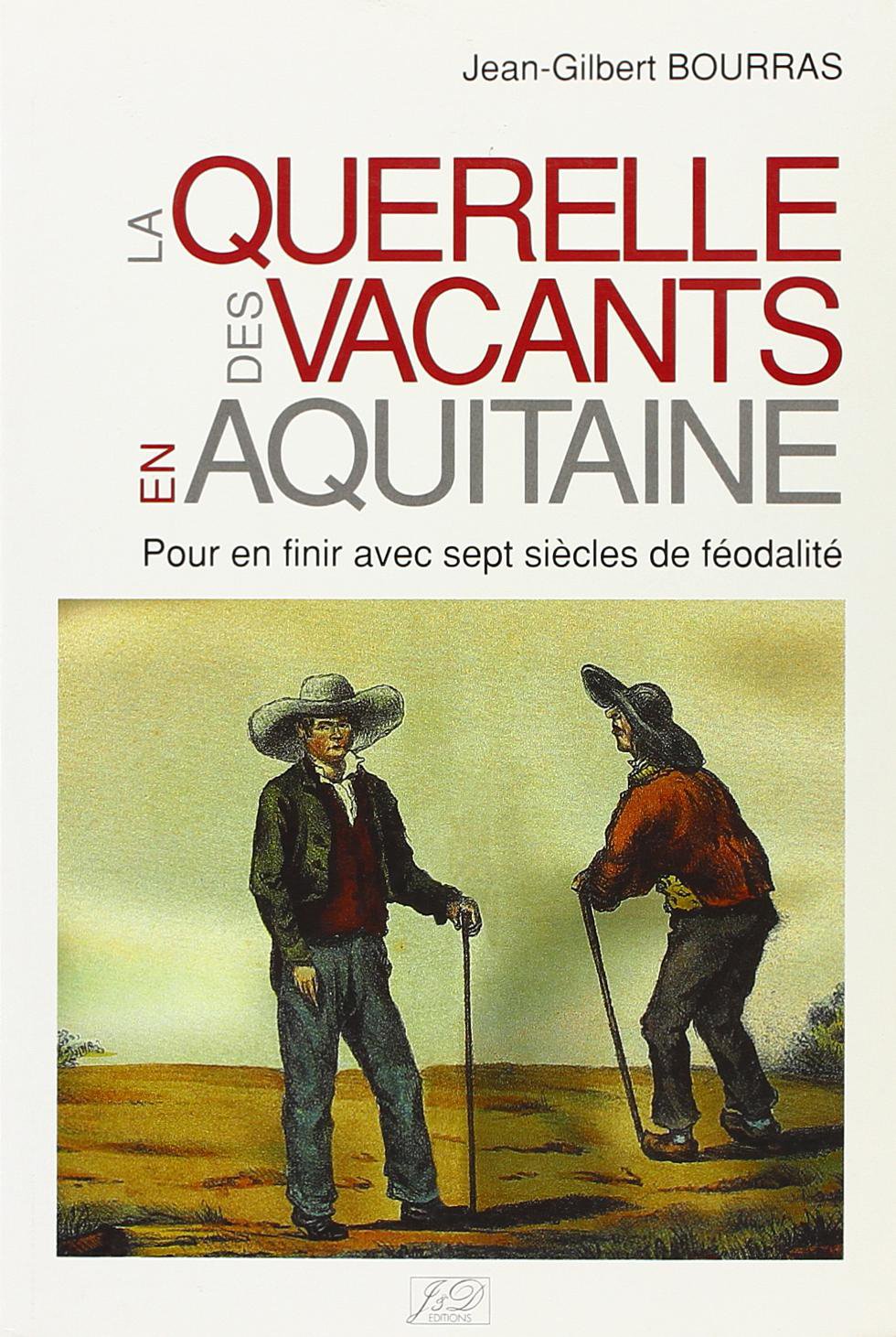 La querelle des vacants en Aquitaine : sept siècles pour en finir avec la féodalité book