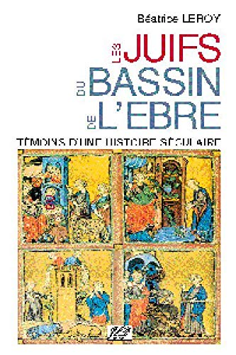 Les juifs du bassin de lebre temoins dune histoire seculaire Books