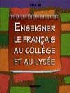 Enseigner le français au collège et au lycée book