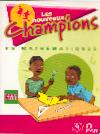 NOUVEAUX CHAMPIONS EN MATHEMATIQUES ELEVE CM1 book