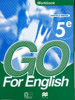 Go for English, 5e : workbook, livret d'activité book