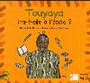 TOUYAYA IRA-T-ELLE A L'ECOLE ? Novels & Short Stories