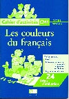 Les couleurs du français CM1 : Cahier d'activités Maroc book