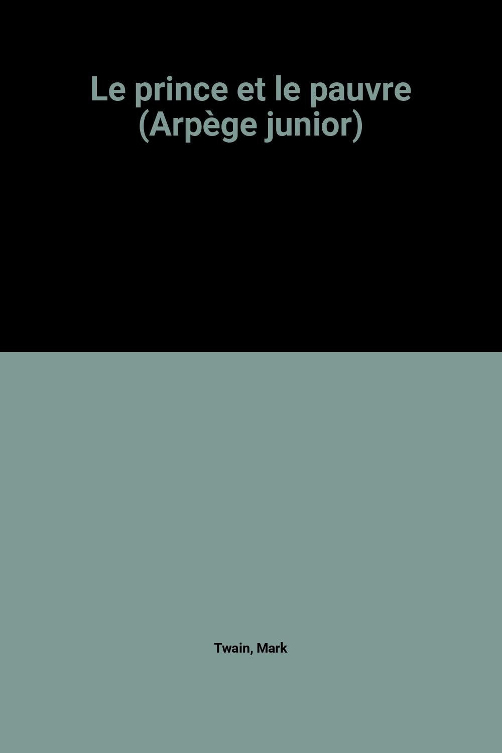 Le prince et le pauvre (Arpège junior) book