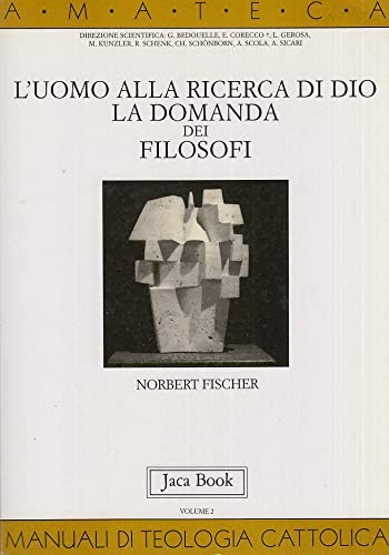 L'uomo alla ricerca di Dio. La domanda dei filosofi book
