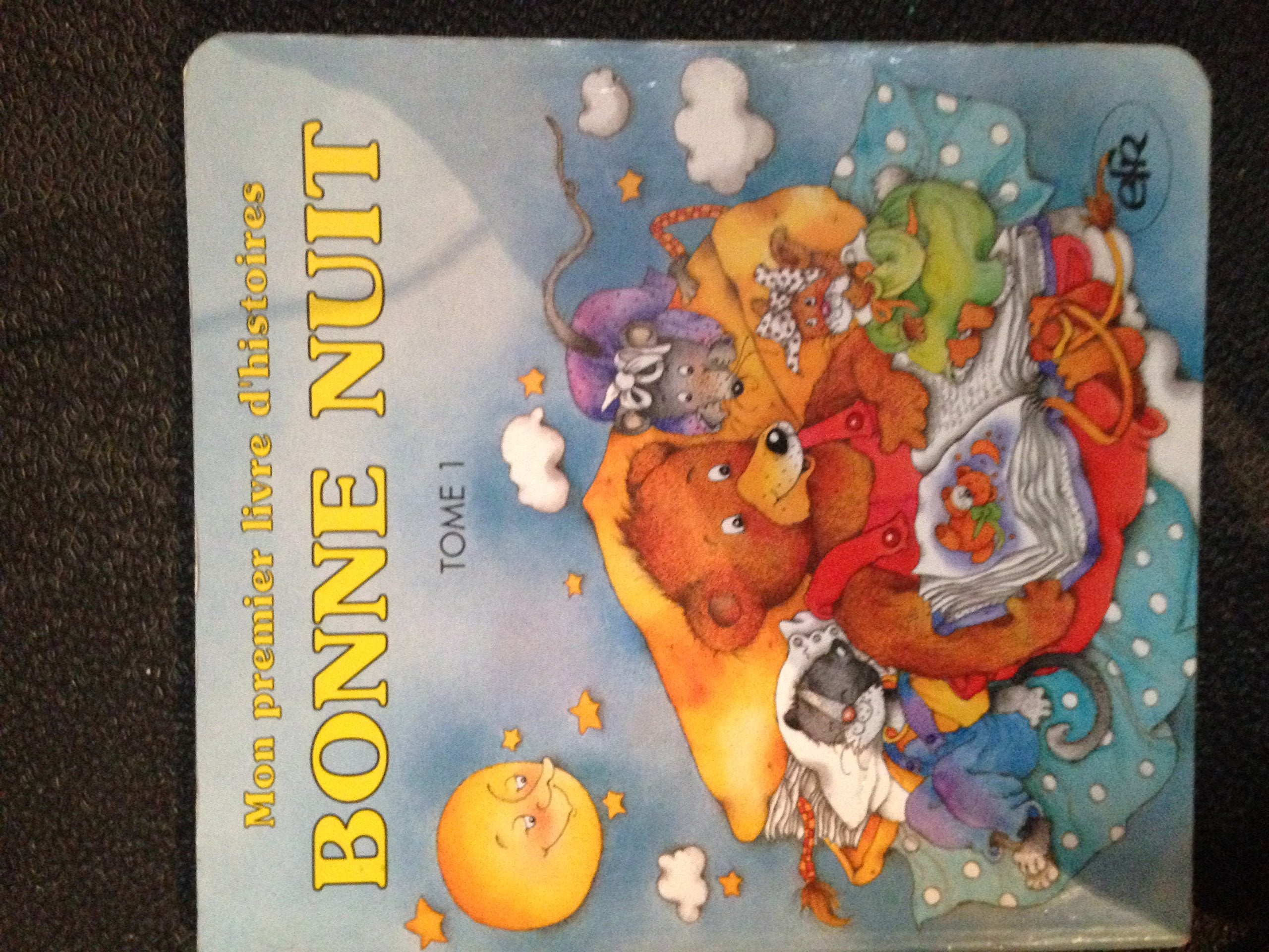 Bonne nuit (Mon premier livre d'histoires) book
