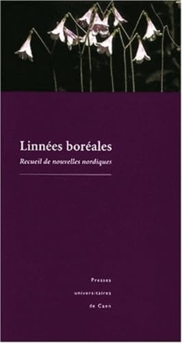 Linnees boreales recueil de nouvelles nordiques Essays & Short Stories