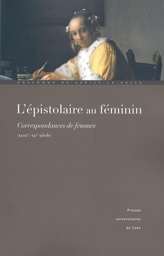 L'épistolaire au féminin : Correspondances de femmes XVIIIe-XXe siècle Politics & History