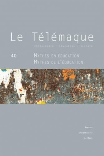 Le Télémaque : Mythes en éducation / Mythes de l'éducation book