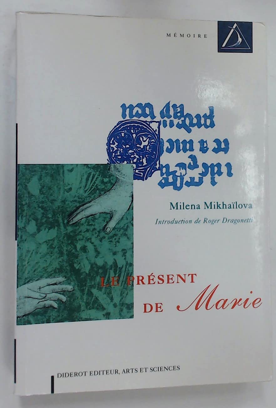 Le Present De Marie (Medievalia Paradigme, Band 12) Poetry